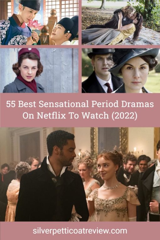 55 Best Sensational Period Dramas On Netflix To Watch (2022); Pinterest image