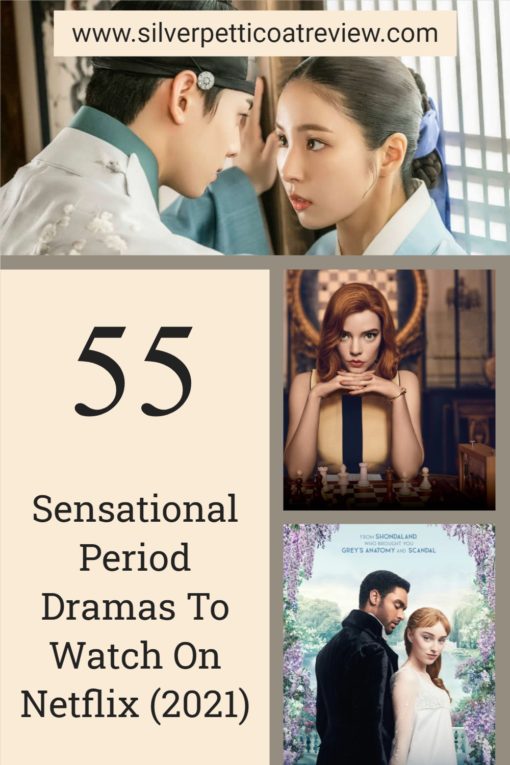 55 Sensational Period Dramas to Watch on Netflix 2021; Pinterest image