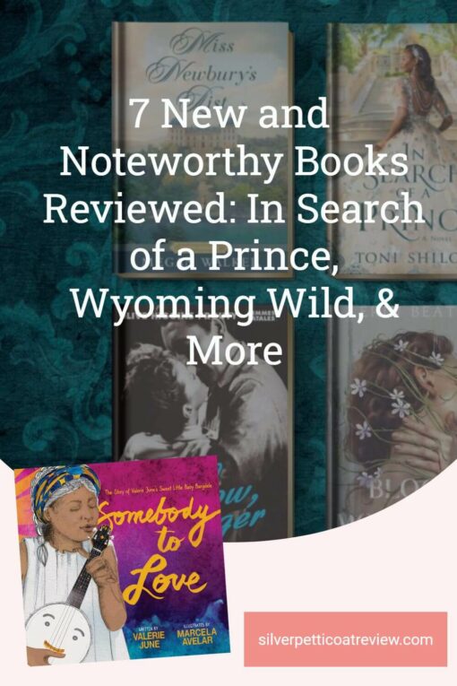 7 New and Noteworthy Books Reviewed: In Search of a Prince, Wyoming Wild, & More; pinterest image