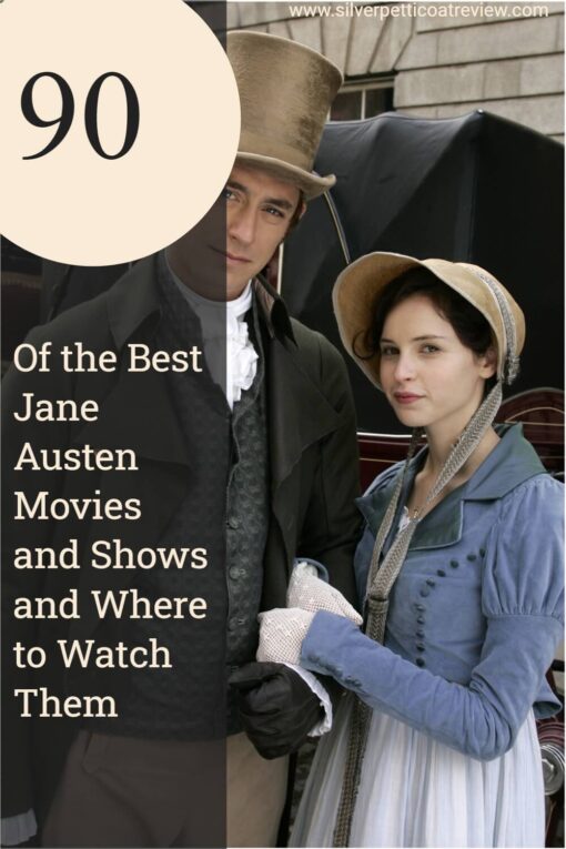 90 of the Best Jane Austen Movies and Shows and Where to Watch Them; Pinterest image