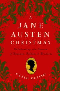 Jane Austen, Jane Austen-Inspired, Jane Austen Christmas, Christmas, Pride and Prejudice, Elizabeth and Darcy