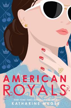 The Silver Petticoat Review's 25 Best YA Novels of 2019: American Royals Book Cover