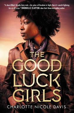 The Good Luck Girls Book Cover: The Silver Petticoat Review’s 25 Best YA Novels of 2019