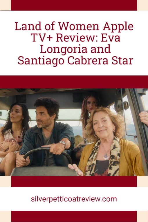 Land of Women Apple TV+ Review: Eva Longoria and Santiago Cabrera Star Pinterest image