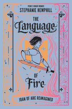 The Language of Fire Book Cover: The Silver Petticoat Review’s 25 Best YA Novels of 2019