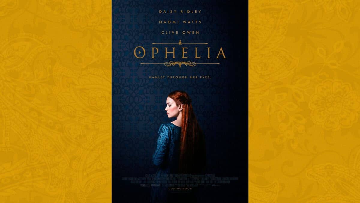 Ophelia Movie Review image showing movie poster with gold victorian background