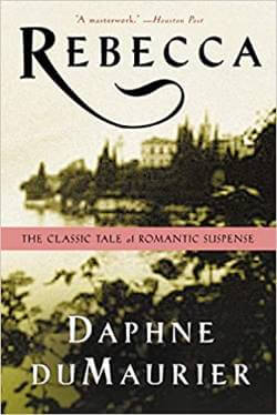 Rebecca by Daphne Du Maurier