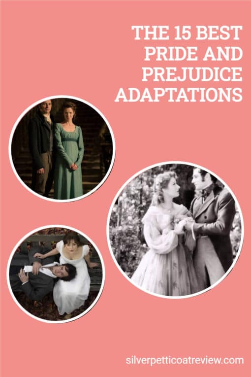 THE 15 BEST PRIDE AND PREJUDICE ADAPTATIONS; pinterest image