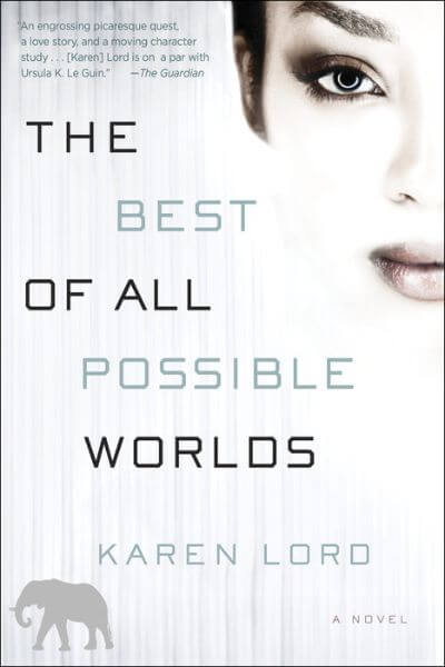 The Best of All Possible Worlds Book Cover: August Fiction Book Reviews