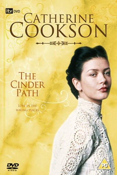 Catherine Cookson's The Cinder Path poster