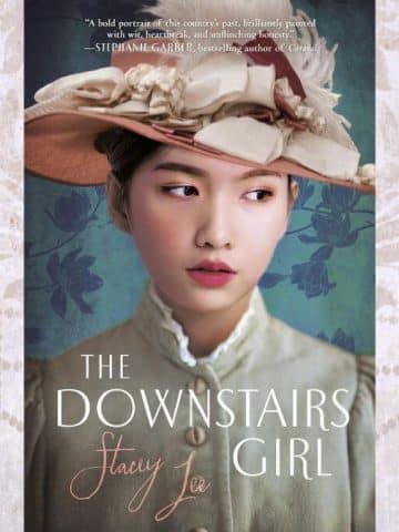 The Downstairs Girl Featured Image showing a book cover featuring a period Chinese American Girl wearing a fancy hat.