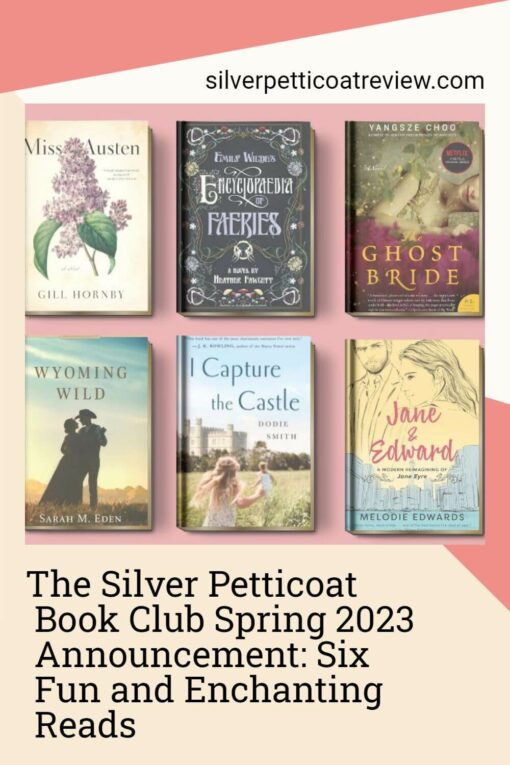 The Silver Petticoat Book Club Spring 2023 Announcement: Six Fun and Enchanting Reads; pinterest image