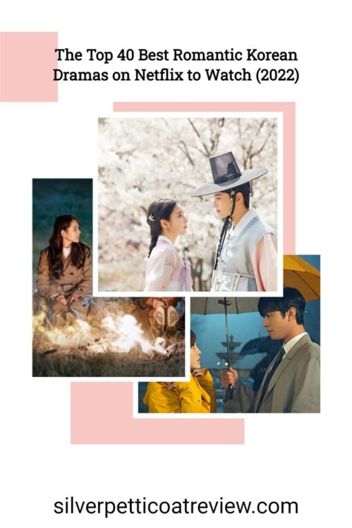 The Top 40 Best Romantic Korean Dramas on Netflix to Watch (2022); pinterest image