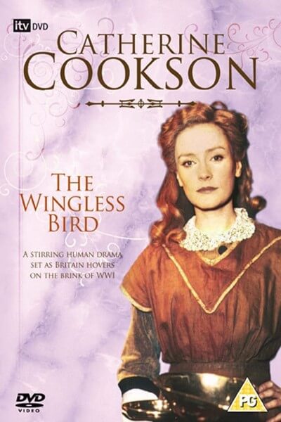 catherine cookson's the wingless bird poster