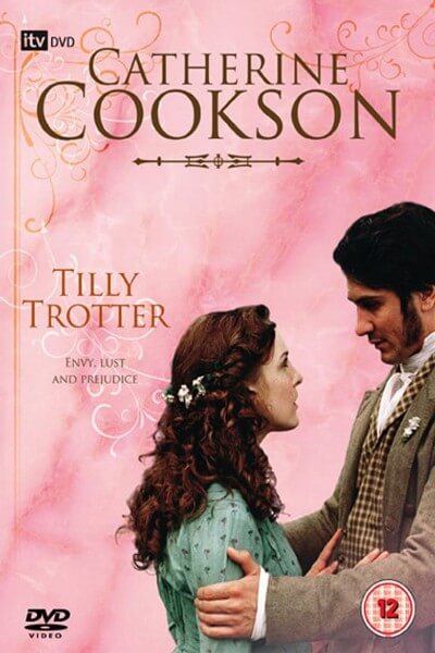 catherine cookson's tilly trotter poster