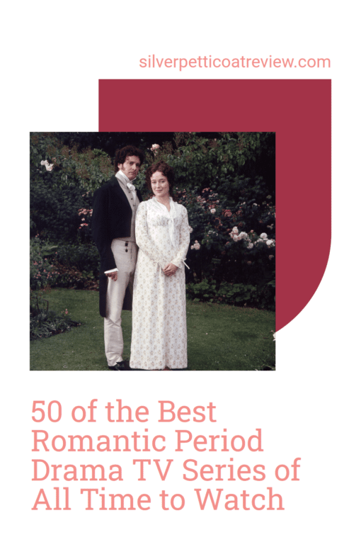 50 of the Best Romantic Period Drama TV Series of All Time to Watch; pinterest image